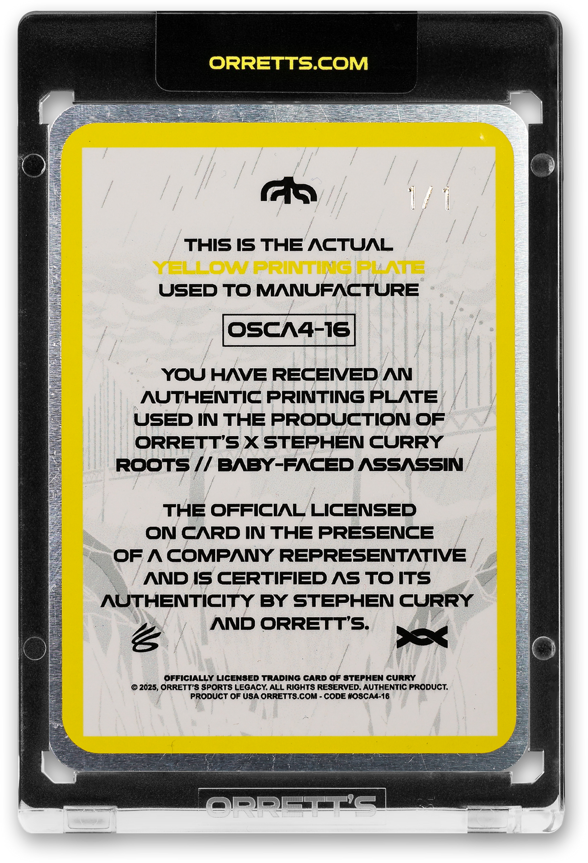 STEPHEN CURRY - ICDAT - BABY FACED ASSASSIN - ROOTS - YELLOW PRINTING PLATE - AUTOGRAPH - LE/1 - ORRETT’S